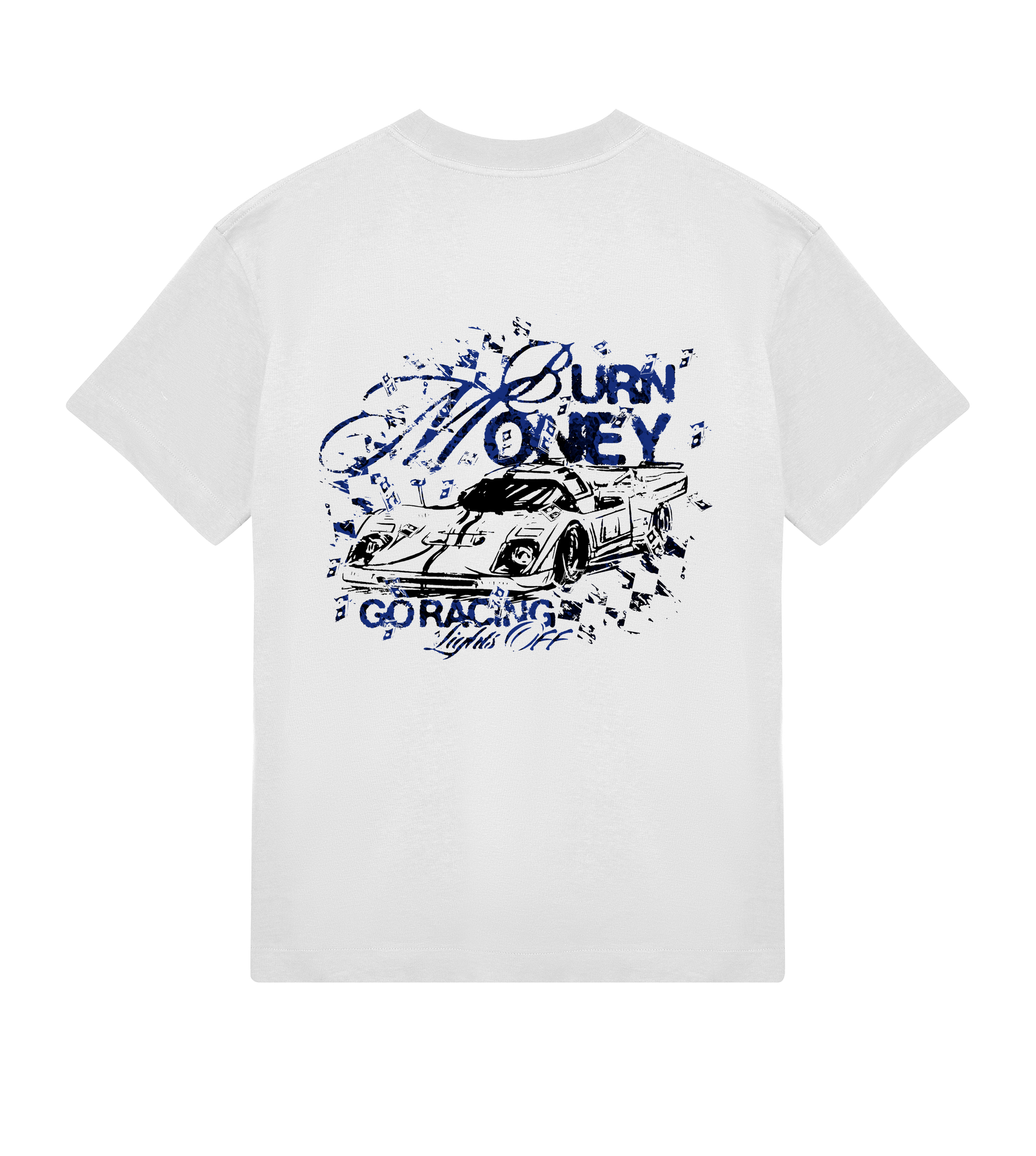 Burn Money Go Racing T-Shirt from Lights Off Racing Couture. Motorsport and Racing inspired Streetwear. White T-Shirt with Burn Money go Racing print on backside.